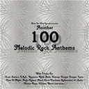 Another 100 Melodic Rock Anthems 